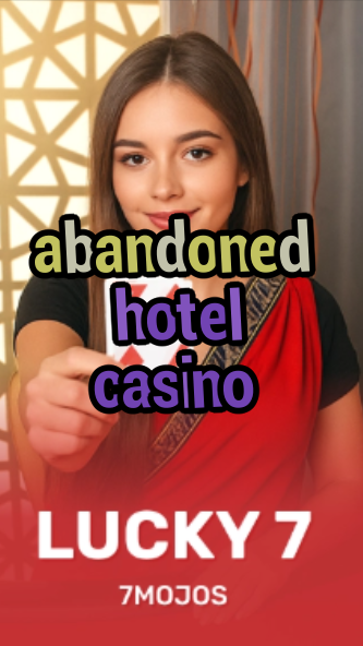 abandoned hotel casino-w4cy2mdjlx2bf.com